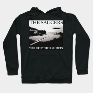 The Saucers Will Keep Their Secrets Hoodie